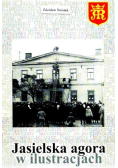 Jasielska agora w ilustracjach