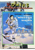 Komiks Nr 3 / 90 Wieczna wojna Część 1