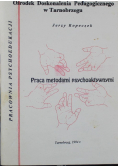 Praca metodami psychoaktywnymi
