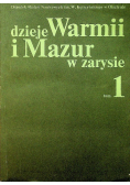 Dzieje Warmii i Mazur w zarysie Tom 1