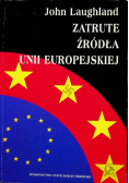 Zatrute źródła Unii Europejskiej