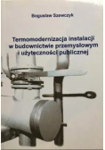 Termomodernizacja instalacji w budownictwie przemysłowym i użyteczności publicznej