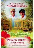 Pyszny obiad w pół godziny