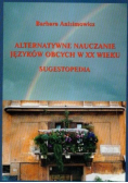 Alternatywne nauczanie języków obcych w XX wieku
