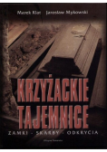Krzyżackie tajemnice zamki skarby odkrycia