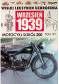 Wielki Leksykon Uzbrojenia Wrzesień 1939 Tom 191 Motocykl Sokół 200