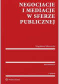Negocjacje i mediacje w sferze publicznej