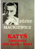 Katyń zbrodnia bez sądu i kary