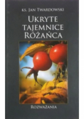 Ukryte tajemnice różańca Rozważania