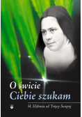 O świcie Ciebie szukam