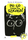 Po co nam ta szkoła