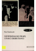 Niewidzialne filmy uparci debiutanci
