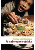 Kuchnia wegetariańska W malinowym chruśniaku