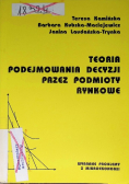 Teoria podejmowania decyzji przez podmioty rynkowe