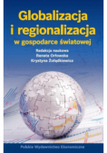 Globalizacja i regionalizacja w gospodarce światowej