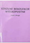 Szkolne rekolekcje wielkopostne Część 2