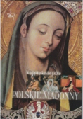Najpiękniejsze polskie Madonny