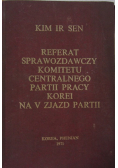 Referat sprawozdawczy Komitetu Centralnego Partii Pracy Korei na V zjazd partii