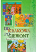 Od Krakowa po Giewont Legendy baśnie opowiadania
