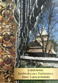 Zabytkowa architektura cerkiena Ziemi Lubaczowskiej