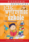 Jak wytrzymać w szkole i nie zwariować