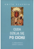 Cuda dzieją się po cichu