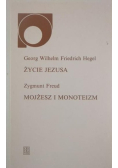 Życie Jezusa Mojżesz i monoteizm