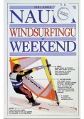 Nauka windsurfingu w weekend