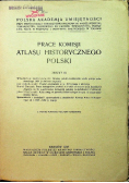 Praca Komisji atlasu historycznego Polski, Zeszyt III, 1935 r.