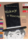 Czytam sobie Poziom 3  Wakacje w Waszyngtonie