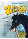 Zbój opowiadania o koniach i konikach