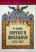 W służbie Imperium Rosyjskiego 1721 1917