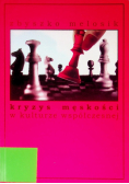 Kryzys męskości w kulturze współczesnej