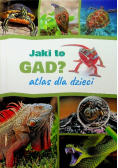 Jaki to Gad atlas dla dzieci