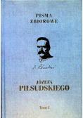 Piłsudski Pisma zbiorowe Tom 1