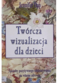 Twórcza wizualizacja dla dzieci