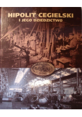 Hipolit Cegielski i jego dziedzictwo