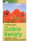 Przewodnik. Dzikie kwiaty