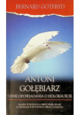 Antoni Gołębiarz i inne opowiadania o Holokauście