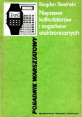 Naprawa kalkulatorów i zegarków elektronicznych Poradnik