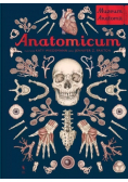 W Muzeum. Anatomicum. Muzeum Anatomii