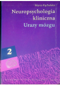 Neuropsychologia kliniczna Tom 2 Urazy mózgu