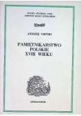Pamiętnikarstwo Polskie XVIII Wieku