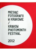Miesiąc fotografii w Krakowie / Kraków photomonth festival