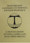 Franciszkanizm w spotkaniu z duchowością kościołów wschodnich Nr 2 / 96