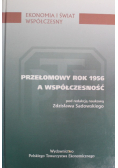 Przełomowy rok 1956 a współczesność