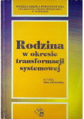 Rodzina w okresie transformacji systemowej