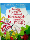 Jadwiga P. i Franciszek W. odkrywają Polskę