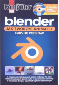 Komputer Świat Blender Jak tworzyć animacje