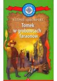 Klub Podróżnika Tom 34 Tomek w grobowcach faraonów
